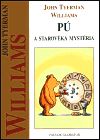 Williams John Tyerman: Pú a starověká mystéria